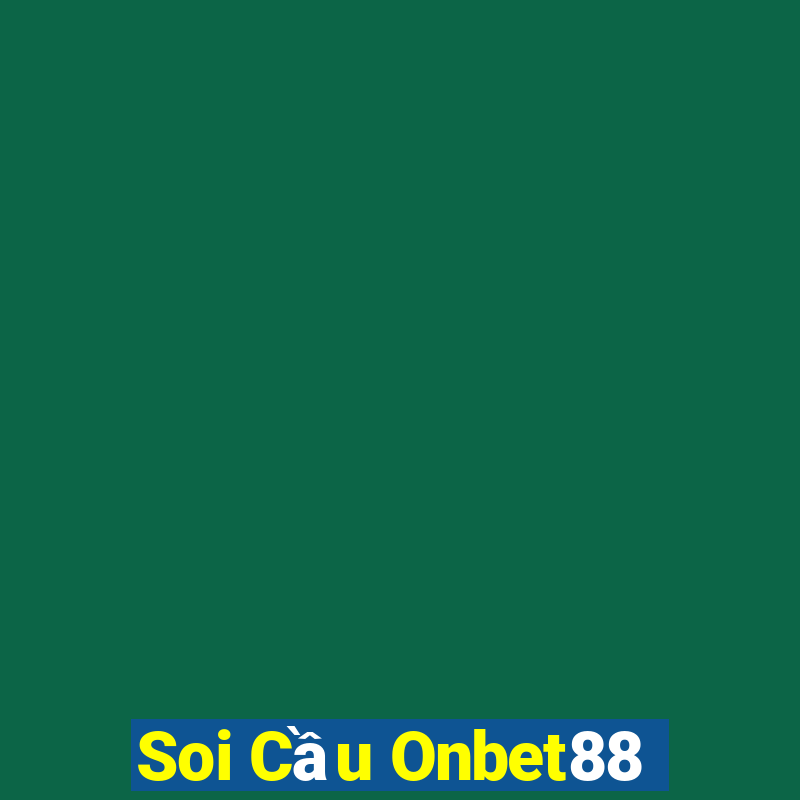 Soi Cầu Onbet88