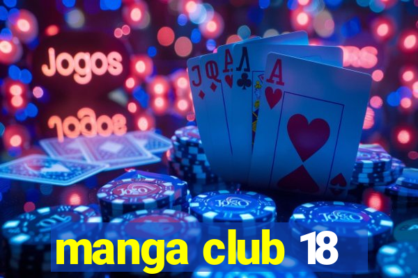 manga club 18