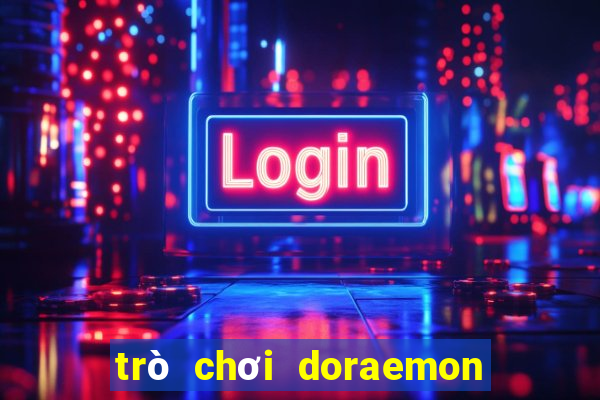 trò chơi doraemon mới nhất