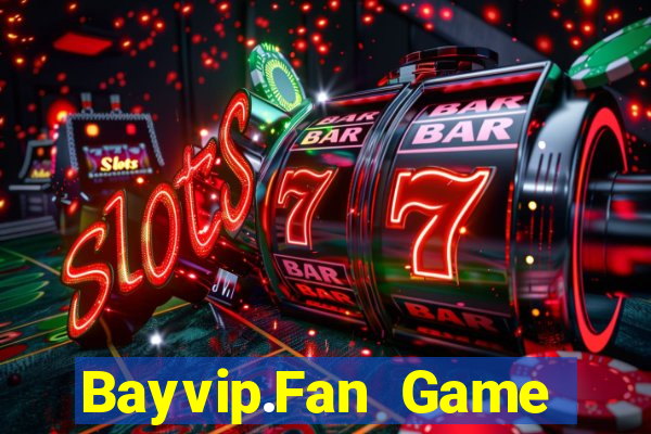 Bayvip.Fan Game Bài King