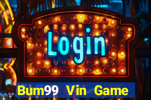 Bum99 Vin Game Bài Trên Máy Tính