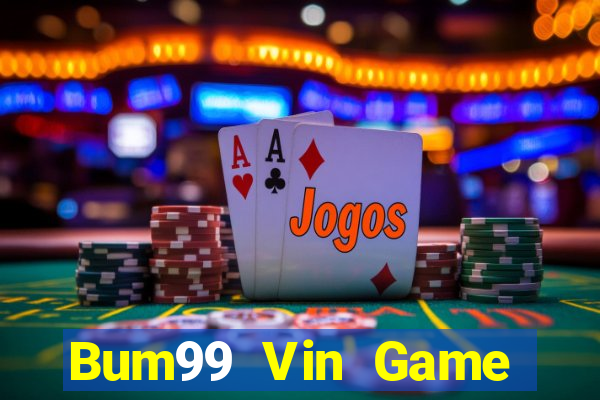 Bum99 Vin Game Bài Trên Máy Tính