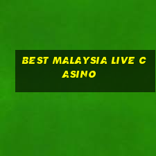 best malaysia live casino