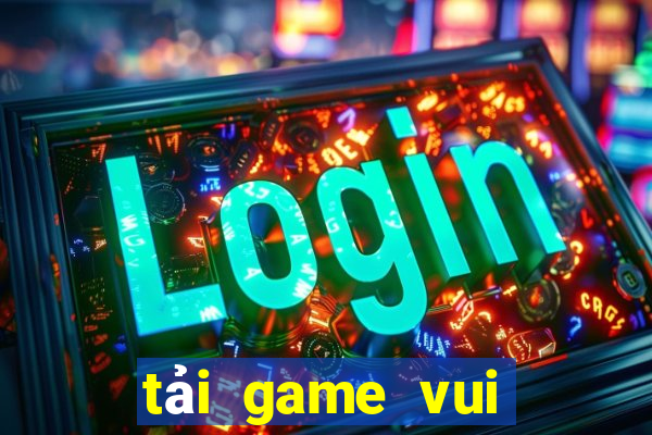 tải game vui game club