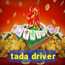 tada driver