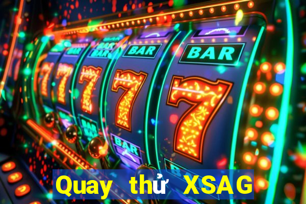 Quay thử XSAG ngày 23