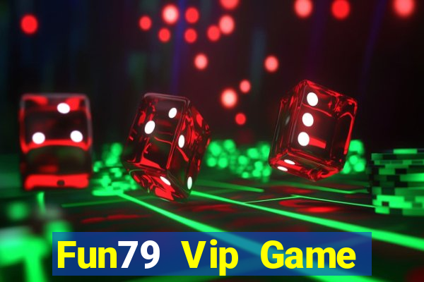 Fun79 Vip Game Bài Đổi Thưởng Go88