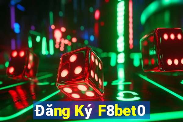 Đăng Ký F8bet0