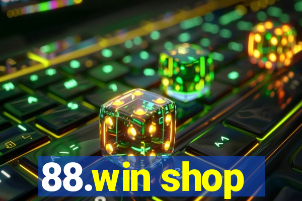 88.win shop