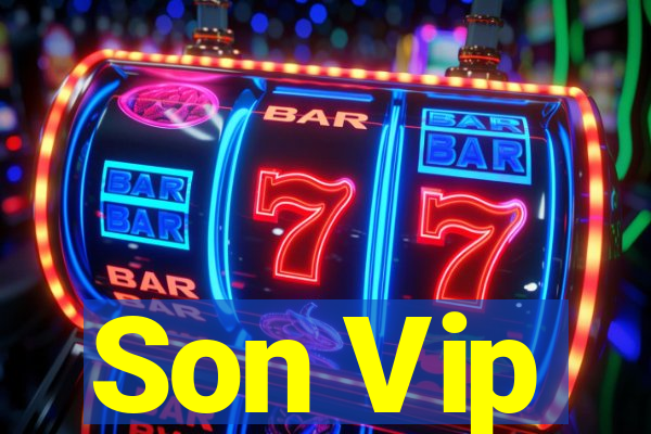 Son Vip