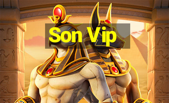 Son Vip