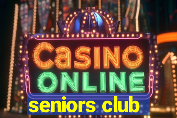 seniors club