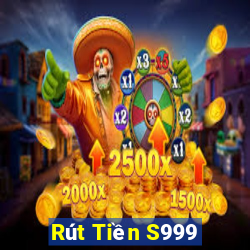 Rút Tiền S999