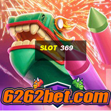 slot 369