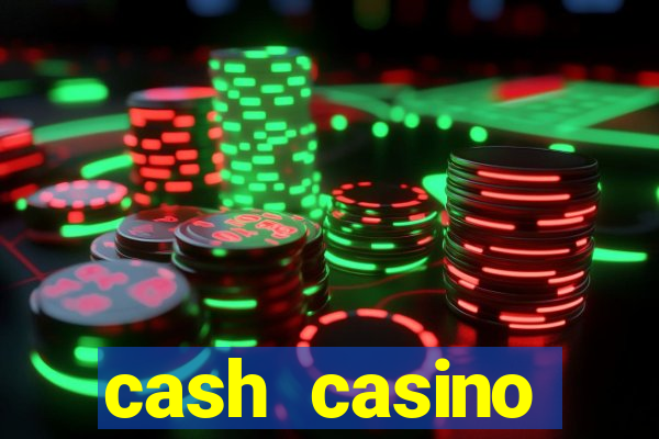 cash casino official website