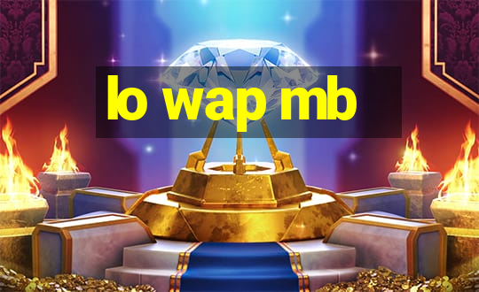 lo wap mb