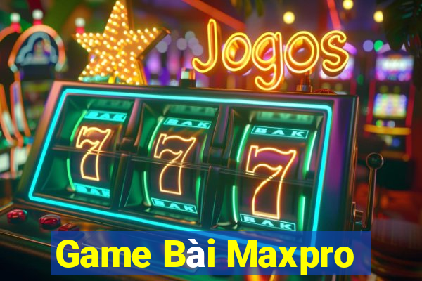 Game Bài Maxpro