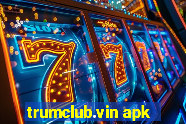 trumclub.vin apk