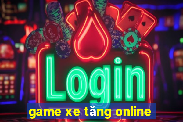 game xe tăng online