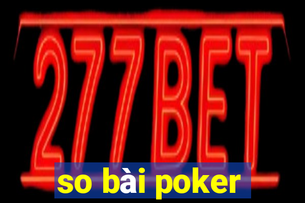 so bài poker