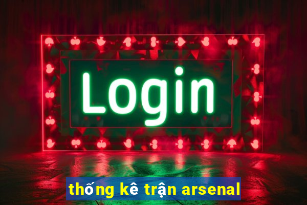 thống kê trận arsenal