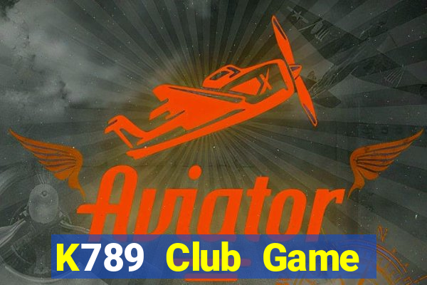 K789 Club Game Bài Đổi Thưởng B52