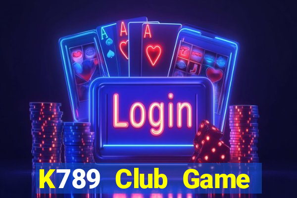 K789 Club Game Bài Đổi Thưởng B52