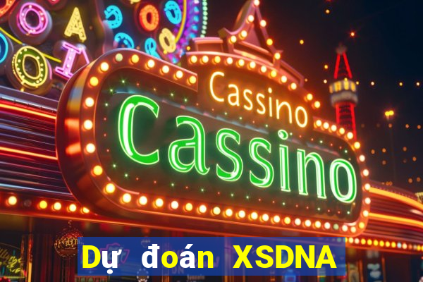 Dự đoán XSDNA ngày 1