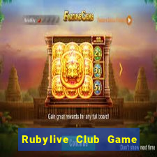 Rubylive Club Game Bài Tiền Thật