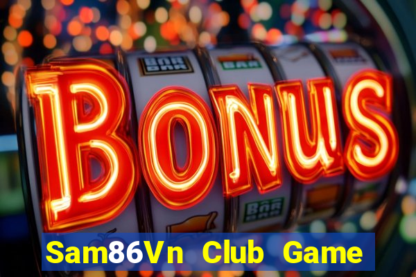 Sam86Vn Club Game Bài Royal