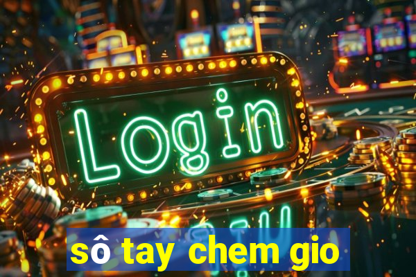 sô tay chem gio