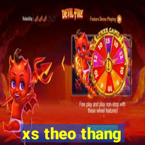 xs theo thang