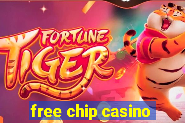 free chip casino