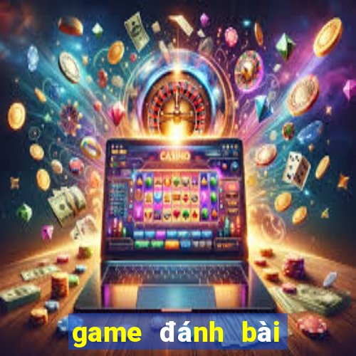 game đánh bài online đổi tiền mặt nncc