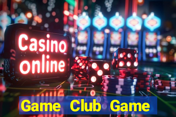 Game Club Game Bài Poker Đổi Thưởng