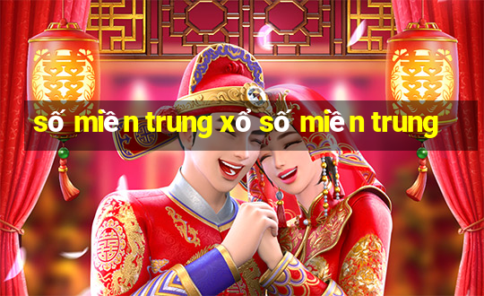 số miền trung xổ số miền trung