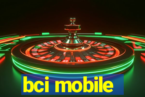 bci mobile