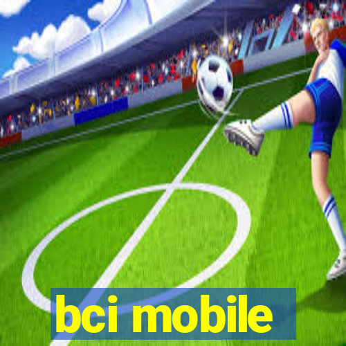 bci mobile