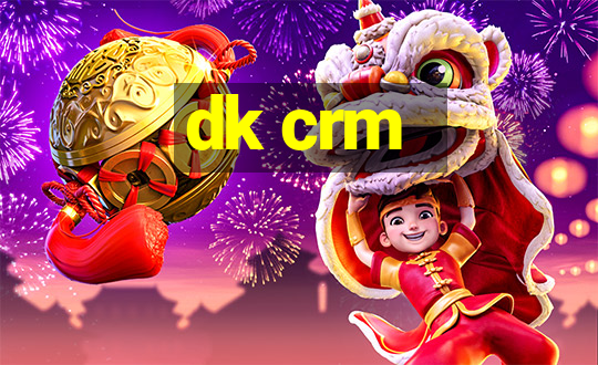 dk crm