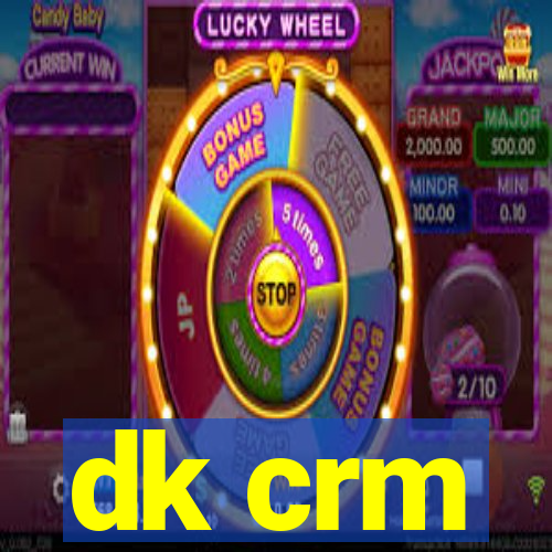 dk crm