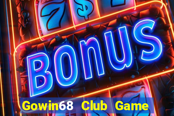 Gowin68 Club Game Bài Vic