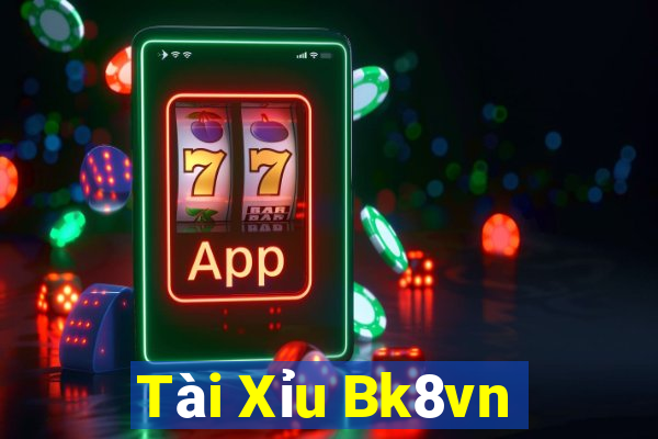 Tài Xỉu Bk8vn