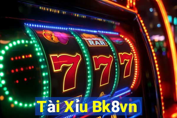 Tài Xỉu Bk8vn