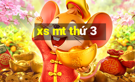 xs mt thứ 3