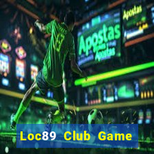 Loc89 Club Game Bài 3 Cây Online