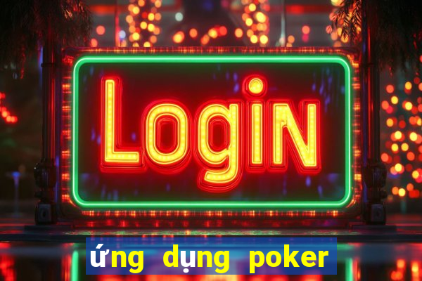 ứng dụng poker chuỗi khối