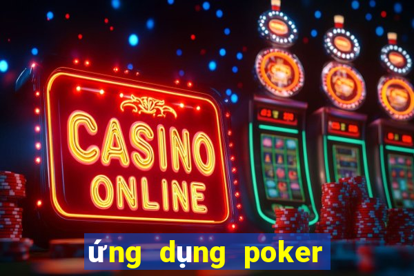 ứng dụng poker chuỗi khối