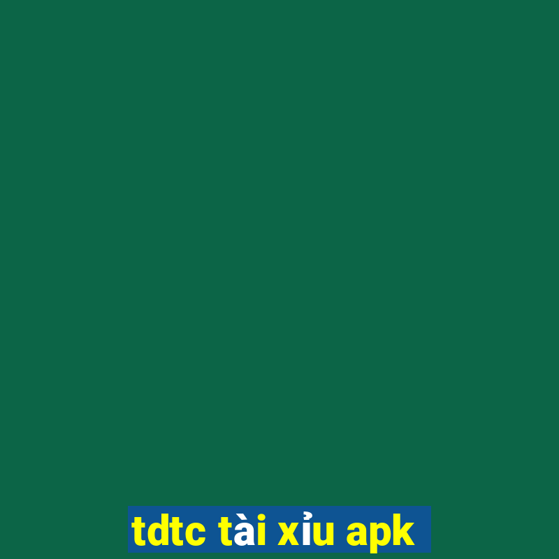 tdtc tài xỉu apk