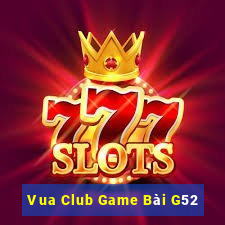 Vua Club Game Bài G52