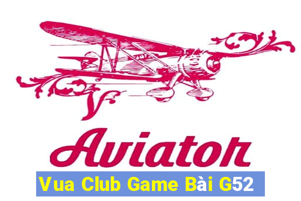 Vua Club Game Bài G52